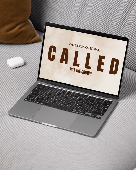 Called, Not The Crowd - 7-Day Devotional